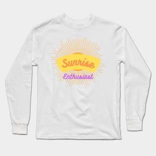 Sunrise lover enthusiast Long Sleeve T-Shirt